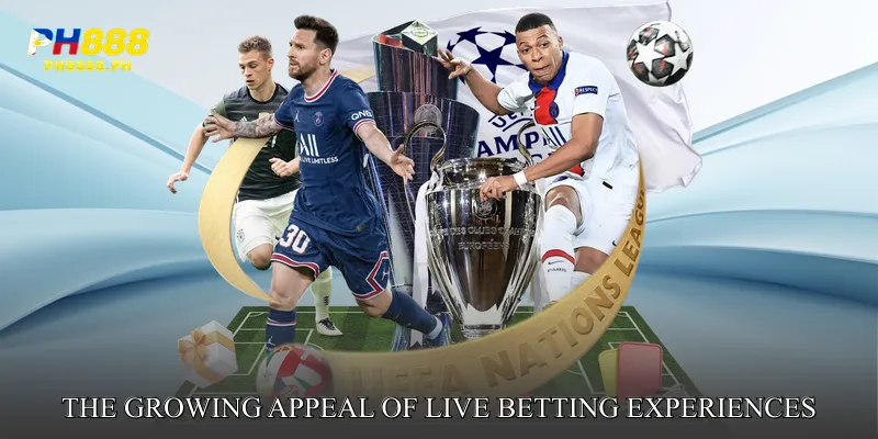 The Growing Appeal of Live Betting Experiences