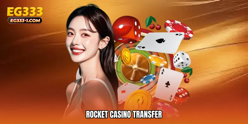 Rocket casino transfer