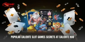 Popular Caliente Slot Games